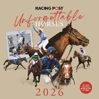 Abbildung von: Racing Post's Unforgettable Moments Wall Calendar 2026 - Pitch Publishing Ltd