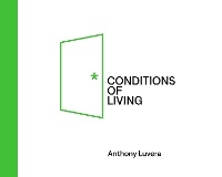 Abbildung von: Conditions of Living - Dulwich Road Studio Press