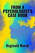 Cover: From a Psychologist's Case book - Upway Books