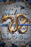 Cover: Of Scale and Blood (The Drakkon Kin Trilogy, #2) - Ka Publishing Pty Ltd