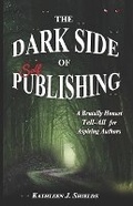 Cover: The Dark Side of Self-Publishing - Erin Go Bragh Publishing