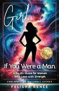 Cover: Girl, If You Were a Man - Cesar R Espino