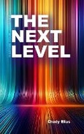 Cover: The Next Level - Chady LLC