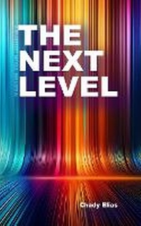 Enlarge image Cover: The Next Level - Chady LLC