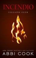 Cover: Incendio (Villains Club IT, #3) - Dark Vine Media LLC
