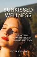 Cover: Sunkissed Wellness - Wayne Smith