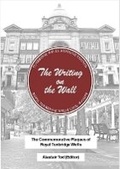 Cover: The Writing on the Wall - Royal Tunbridge Wells Civic Society