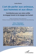 Cover: L'art de parler aux animaux, aux hommes et aux dieux - Editions L'Harmattan