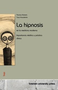 Cover: La hipnosis en la medicina moderna - Bremen University Press