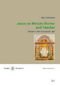 Abbildung von: Jesus as Miracle Worker and Teacher - Lit Verlag