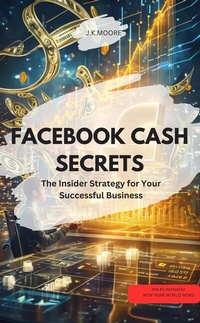 Abbildung von: FACEBOOK CASH SECRETS - The Insider Strategy for Your Successful Business - neobooks