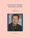 Cover: Sch&uuml;ler*innen-Wegbegleiter - BoD - Books on Demand