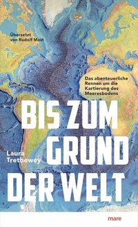 Bild vergrößern Bild: Bis zum Grund der Welt - mareverlag
