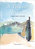 Cover: A Tuscan Resume - Mandragora