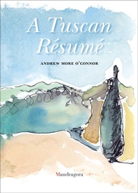 Abbildung von: A Tuscan Resume - Mandragora