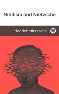 Abbildung von: Nihilism and Nietzsche - Grapevine India Publishers Pvt Ltd