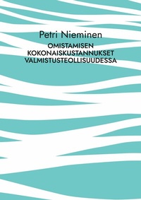 Abbildung von: Omistamisen kokonaiskustannukset valmistusteollisuudessa - BoD - Books on Demand
