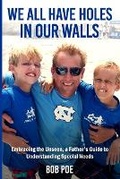 Cover: We All Have Holes in Our Walls - Jbp Media Group, LLC