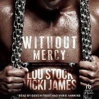 Enlarge image Cover: Without Mercy - Tantor Audio