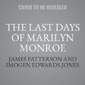 Cover: The Last Days of Marilyn Monroe - Blackstone Publishing
