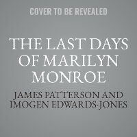 Abbildung von: The Last Days of Marilyn Monroe - Blackstone Publishing