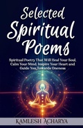 Cover: Selected Spiritual Poems - Kamlesh Acharya
