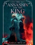 Cover: The Assassin and The King - Layla Moran