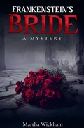 Cover: Frankenstein's Bride - Martha Wickham