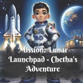 Cover: Mission - Lunar Launchpad (Tiny Tech Team) - Pauline Marshall