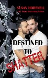 Abbildung von: Destined to Shatter - Lipstick Publishing