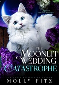 Cover: The Moonlit Wedding Catastrophe - Partridge & Pear Press