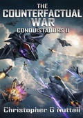 Cover: The Counterfactual War (Conquistadors!, #2) - Christopher G. Nuttall