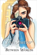 Cover: The Shutter Between Worlds - Emily Harper