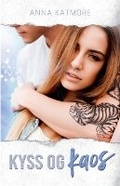 Cover: Kyss og kaos - Anna Katmore