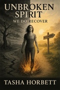 Cover: Unbroken Spirit (The Scarred Grimoire, #1) - The Scarred Grimoire Press