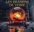 Cover: Les brasiers de verre - Marie Favereau