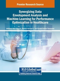 Enlarge image Cover: Synergizing Data Envelopment Analysis and Machine Learning for Performance Optimization in Healthcare - IGI Global
