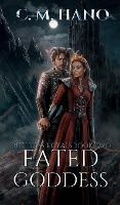 Cover: Fated Goddess - C M Hano Books