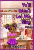 Cover: Ya'll Won't Let Me Sing - Maddcity Media Group