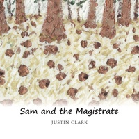 Enlarge image Cover: Sam and the Magistrate - AuthorHouse