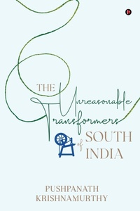 Abbildung von: The Unreasonable Transformers of South India - Notion Press