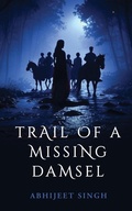 Cover: Trail Of A Missing Damsel - Notion Press