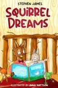 Cover: Squirrel Dreams - Stephen James
