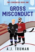 Cover: Gross Misconduct - Truman Books