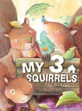 Cover: My 3 Squirrels, The Rescue with a Twist - Christi Harvey
