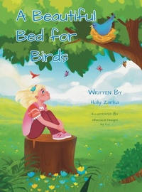 Enlarge image Cover: A Beautiful Bed for Birds - Hint of Humanity LLC