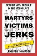 Cover: Martyrs, Victims and Jerks - Time4thompson