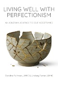 Cover: Living Well With Perfectionism - Kind Mind Press