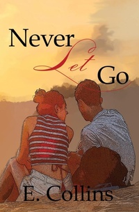 Enlarge image Cover: Never Let Go - E. Collins