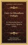 Cover: Cuirt An Mheadhoin Oidhghe - Kessinger Publishing